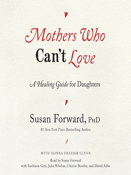 Title details for Mothers Who Can't Love by Susan Forward - Available